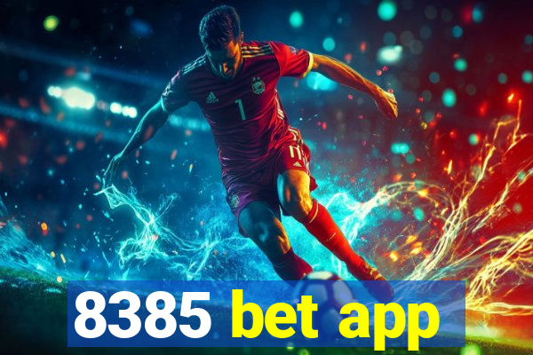 8385 bet app